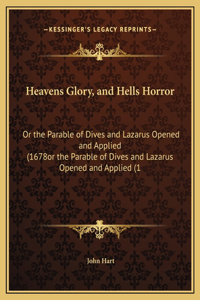 Heavens Glory, and Hells Horror