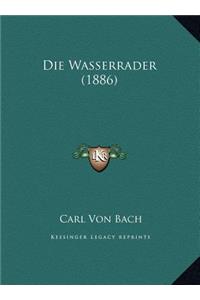 Die Wasserrader (1886)