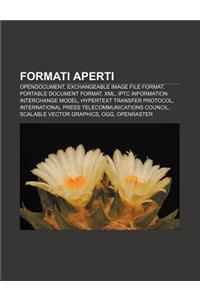 Formati Aperti: Opendocument, Exchangeable Image File Format, Portable Document Format, XML, Iptc Information Interchange Model