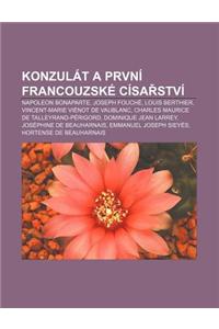 Konzulat a Prvni Francouzske Cisa Stvi
