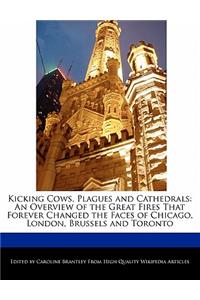Kicking Cows, Plagues and Cathedrals