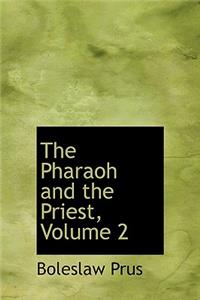 The Pharaoh and the Priest, Volume 2