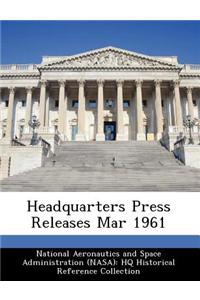 Headquarters Press Releases Mar 1961