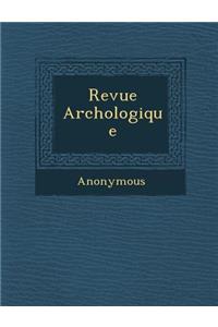 Revue Arch Ologique