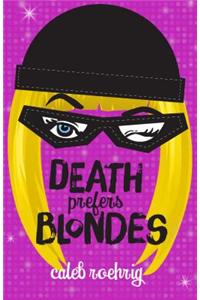 Death Prefers Blondes