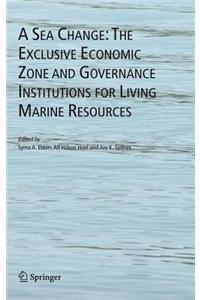 A Sea Change: The Exclusive Economic Zone and Governance Institutions for Living Marine Resources