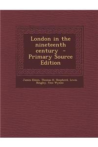 London in the Nineteenth Century