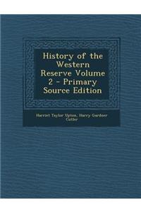History of the Western Reserve Volume 2