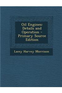Oil Engines: Details and Operation