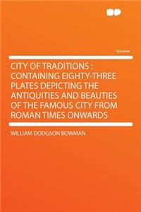 City of Traditions