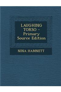 Laughing Torso