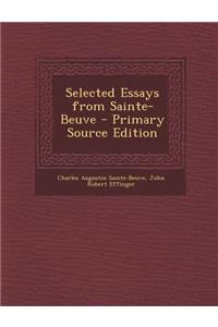 Selected Essays from Sainte-Beuve - Primary Source Edition