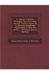 Le Dessin Lineaire, Enseigne Aux Ouvriers