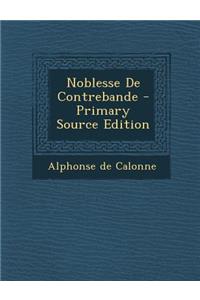 Noblesse De Contrebande