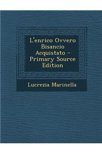 L'Enrico Ovvero Bisancio Acquistato