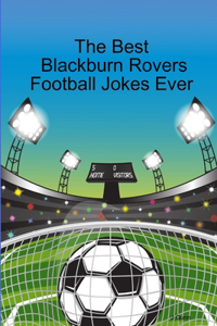 Best Blackburn Rovers Football Jokes Ever