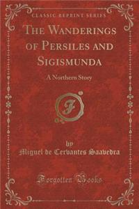 The Wanderings of Persiles and Sigismunda