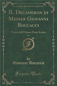 Il Decameron Di Messer Giovanni Boccacci, Vol. 1