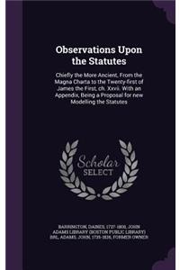 Observations Upon the Statutes