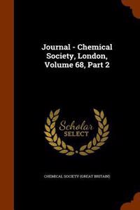 Journal - Chemical Society, London, Volume 68, Part 2