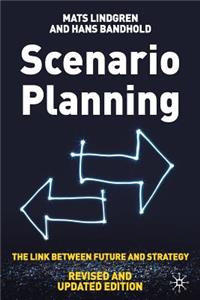 Scenario Planning - Revised and Updated