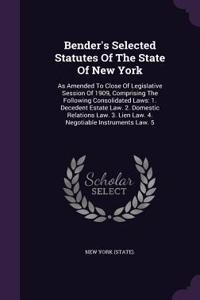 Bender's Selected Statutes of the State of New York