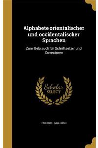 Alphabete Orientalischer Und Occidentalischer Sprachen