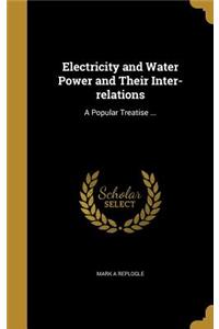 Electricity and Water Power and Their Inter-relations