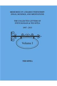 Collected Letters of Steve Kogan& Ted Sitea 1987-2015Volume I