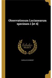 Observationum Lucianearum Specimen 1 [Et 4]