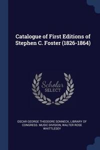 Catalogue of First Editions of Stephen C. Foster (1826-1864)