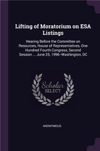 Lifting of Moratorium on ESA Listings