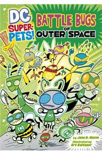 Battle Bugs of Outer Space