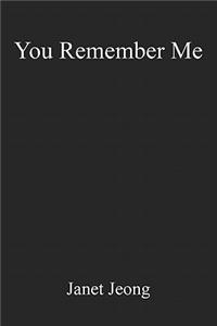 You Remember Me