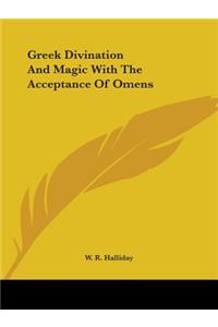 Greek Divination And Magic With The Acceptance Of Omens