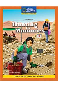 Content-Based Chapter Books Fiction (Science: Chronicles): Hunting for Mummies