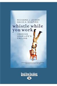 Whistle While You Work