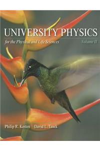 University Physics for the Physical and Life Sciences