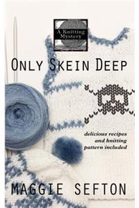 Only Skein Deep