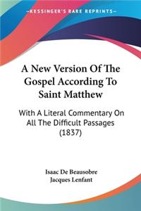 New Version Of The Gospel According To Saint Matthew