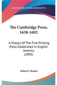 The Cambridge Press, 1638-1692