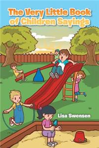 The Very Little Book of Children Sayings
