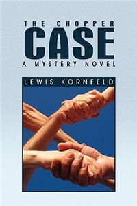 The Chopper Case