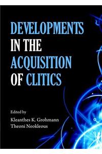 Developments in the Acquisition of Clitics