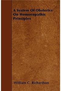 A System Of Obsterics On Homoeopathic Principles