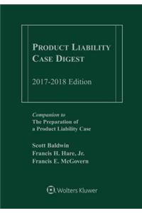 Product Liability Case Digest: 2017-2018 Edition