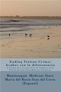 Ending Violent Crime/ Acabar con la delincuencia