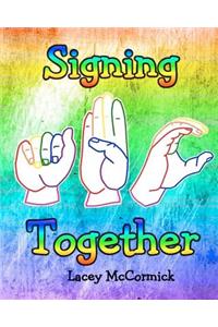 Signing Together