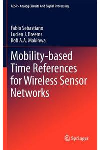 Mobility-Based Time References for Wireless Sensor Networks