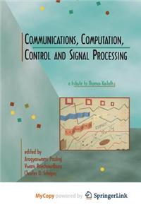 Communications, Computation, Control, and Signal Processing